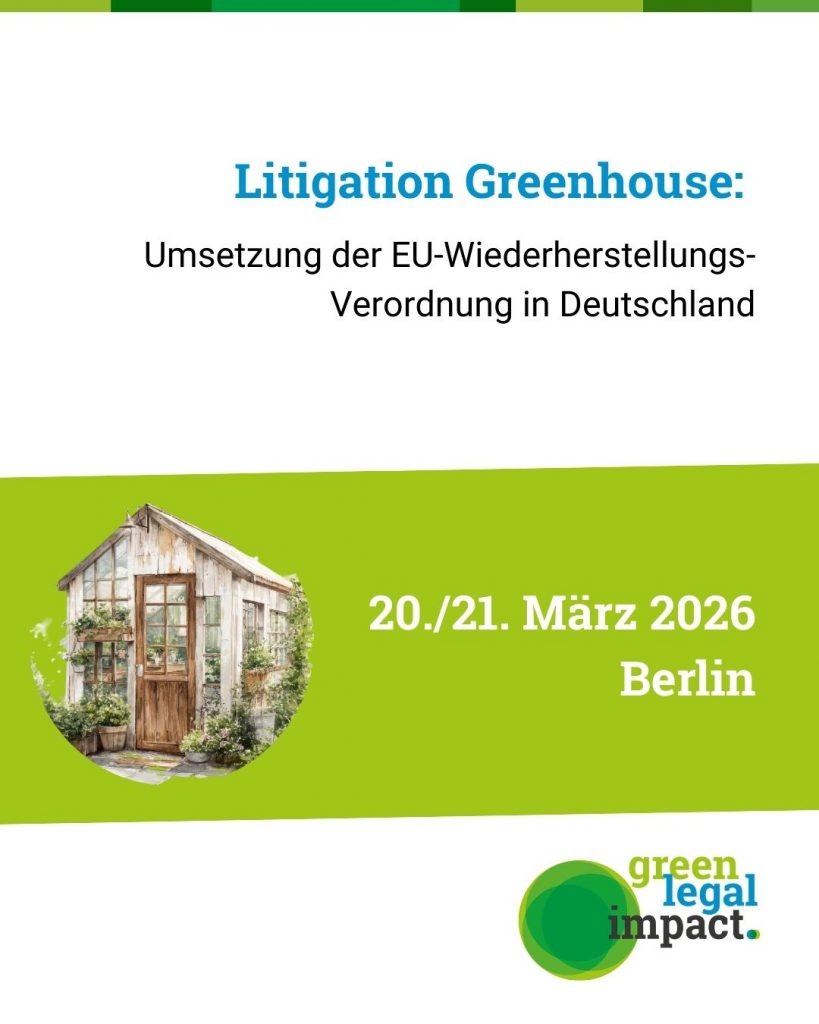 Flyer zur Veranstaltung "Litigation Greenhouse: Umsetzung der EU-Wiederherstellungs-Verordnung in Deutschland" am 20. und 21. März in Berlin
