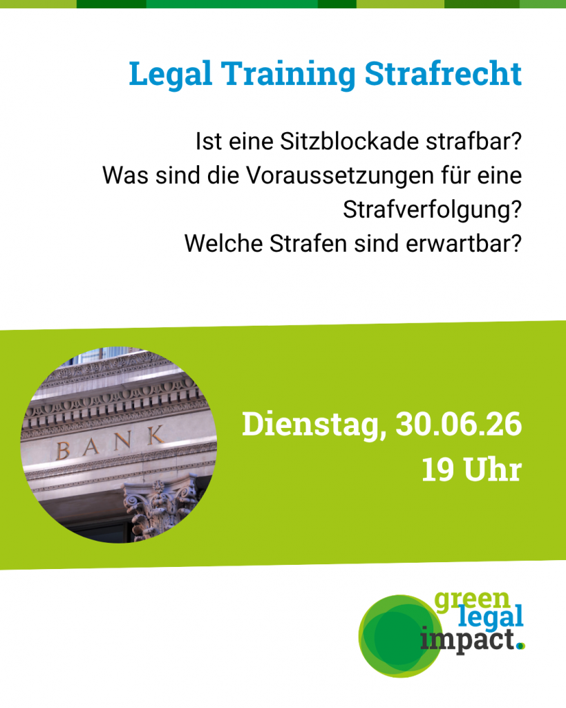Legal Training Strafrecht Ist eine Sitzblockade strafbar? Was sind die Voraussetzungen für eine Strafverteidigung Welche Strafen sind erwartbar? Dienstag, 30.06.26 19 Uhr